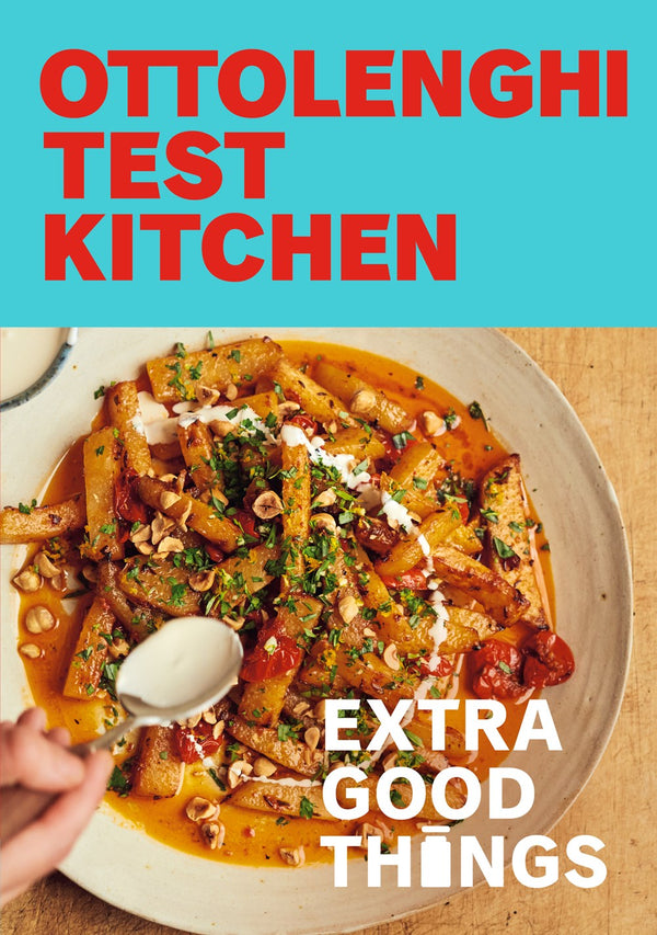 Ottolenghi Test Kitchen : Extra Good Things